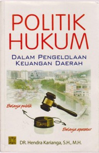 Politik Hukum Dalam Pengelolaan Keuangan Daerah