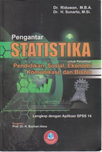 Pengantar Statistika : Untuk Penelitian Pendidikan, Sosial, Ekonomi, Komunikasi, Dan Bisnis Lengkap Dengan Aplikasi SPSS 14