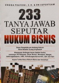 233 Tanya Jawab Seputar Hukum Bisnis