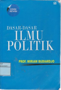 Dasar-Dasar Ilmu Politik : Edisi Revisi