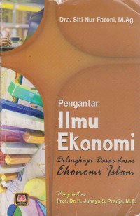 Image of Pengantar Ilmu Ekonomi : Dilengkapi Dasar-Dasar Ekonomi Islam