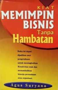 Kiat Memimpin Bisnis Tanpa Hambatan