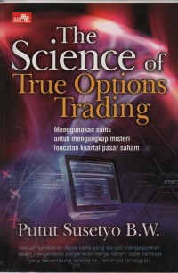 The Science Of Tru Options Trading