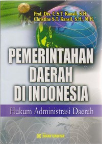 Pemerintahan Daerah Di Indonesia : Hukum Administrasi Daerah