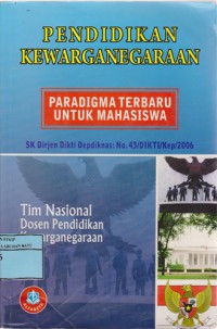 Image of Pendidikan Kewarganegaraan : Paradigma Terbaru Untuk Mahasiswa