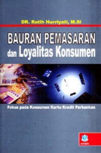 Bauran Pemasaran Dan Loyalitas Konsumen