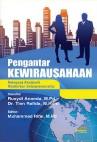 Pengantar Kewirausahaan: Rekayasa Akademik Melahirkan Enterpreneurship