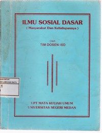 Ilmu Sosial Dasar (Masyarakat Dan kehidupannya)