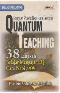 Quantum Teaching, 38 Langkah Belajar Mengajar EQ Cara Nabi Saw