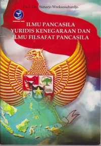 Ilmu Pancasila Yuridis Kenegaraan Dan ilmu Filsafat Pancasila