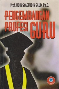 Pengembangan Profesi Guru