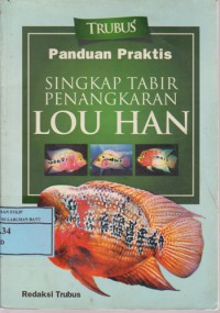 Panduan Praktis Singkap Tabir Penangkaran Lou Han