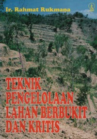 Teknik Pengolahan Lahan Berbukit Dan Kritis