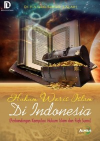 Hukum Waris Islam Di Indonesia (Perbandingan Kompilasi Hukum Islam Dan Fiqh Sunni)