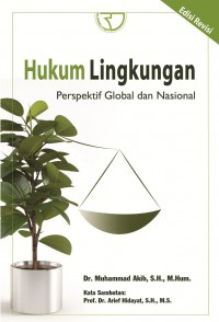 Hukum Lingkungan : Perspektif Global Dan Nasional