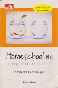 Homechooling A Leap For Better Learning Lompatan Cara Belajar