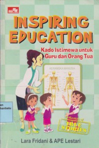 Inspiring Education Kado Istimewa Untuk Guru Dan Orang Tua