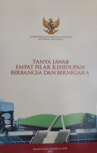 Tanya Jawab Empat Pilar Kehidupan Berbangsa Dan Bernegara