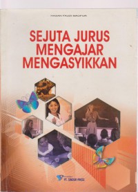 Sejuta Jurus Mengajar Mengasyikkan