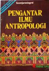 Pengantar Ilmu Antropologi