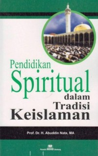 Pendidikan Spritual Dalam Tradisi Keislaman