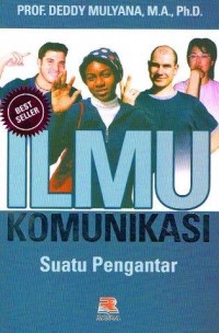 Ilmu Komunikasi : Suatu Pengantar