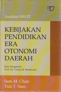 Image of Analisis Swot : Kebijakan Pendidikan Era Otonomi Daerah