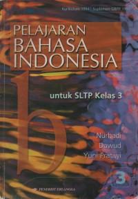 Pelajaran Bahasa Indonesia Jilid 3 Untuk SLTP Kelas III