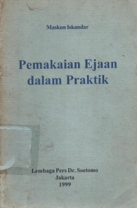 Pemakaian Ejaan Dalam Praktik