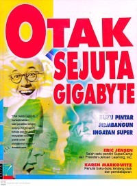 Otak Sejuta Gigabyte: Buku Pinter Membangun Ingatan Super