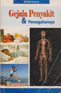 Gejala Penyakit Dan Pencegahannya : Pedoman Kesehatan