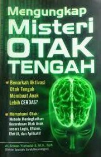 Mengungkap Misteri Otak Tengah