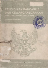 Pendidikan Pancasila Dan Kewarganegaraan SLTA Untuk Siswa Kelas 2