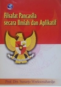 Filsafat Pancasila Secara Ilmiah Dan Aplikatif