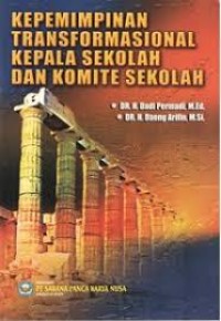 Kepemimpinan Transformasional Kepala Sekolah Dan Komite Sekolah