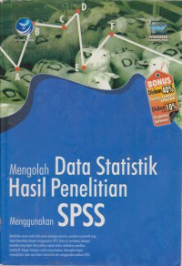 Mengolah data Statistik Hasil Penelitian Menggunakan SPSS