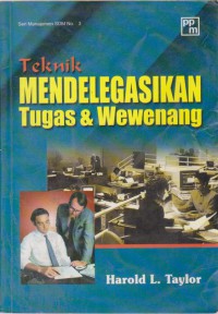 Teknik Mendelegasikan Tugas & Wewenang