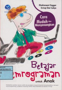 Cara Mudah dan Menyenangkan Belajar Pemrograman untuk Anak