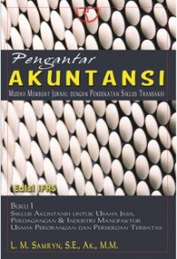 Pengantar Akuntansi : Mudah Membuat Jurnal Dengan Pendekatan Siklus Transaksi