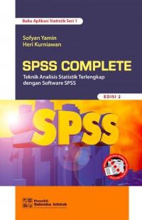 SPSS Complete : Teknik Analisis Statistik Terlengkap Dengan Software SPSS