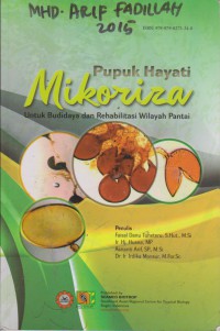 Pupuk Hayati Mikoriza : Untuk Budidaya Dan Rehabilitasi Wilayah Pantai