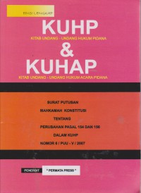 KUHP (Kitab Undang-Undang Hukum Pidana) Dan KUHAP (Kitab Undang-Undang Hukum Acara Pidana)