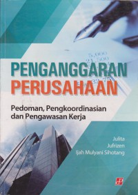 Penganggaran Perusahaan : Pedoman, Pengkoordinasian Dan Pengawasan Kerja