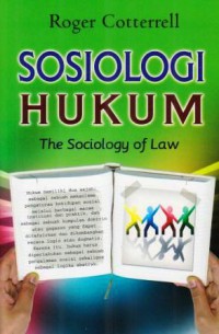 Sosiologi Hukum : The Sociology Of Lawa