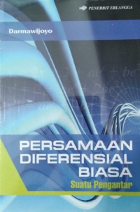 Persamaan Diferensial Biasa : Suatu Pengantar