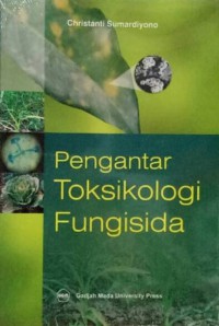 Pengantar Toksikologi Fungisida