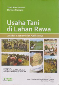 Usaha Tani Di Lahan Rawa : Analisis Ekonomi Dan Aplikasinya