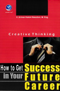 Creative Thinking : How To Get Success In Your Future Career