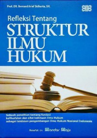 Refleksi Tentang Struktur Ilmu Hukum