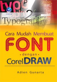 Cara Mudah Membuat Font Dengan CorelDraw